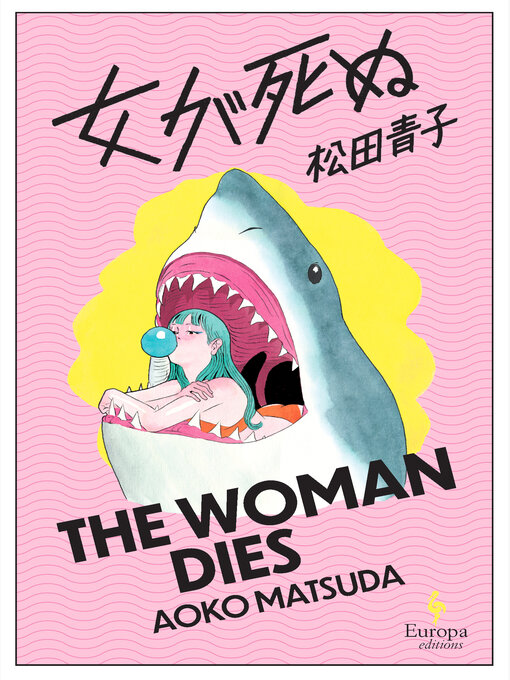 Title details for The Woman Dies by Aoko Matsuda - Available